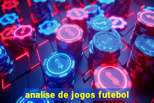 analise de jogos futebol